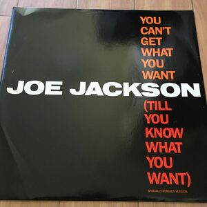 12’ Joe Jackson-You can’t get what you want