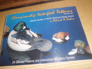Championship Waterfowl Patterns Vol.2 By Patrick R. Godin パトリックゴディン　バードカービング教本 カモ