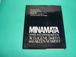 ☆写真集☆ユージン・スミス：水俣☆Smith, W. Eugene and Eileen M. Smith：MINAMATA/水俣病