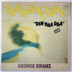 George Kranz - Trommeltanz (Din Daa Daa) (Remix)