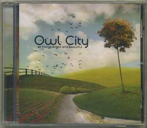 OWL CITY◆『All Things Bright & Beautiful』輸入盤CDユーズド