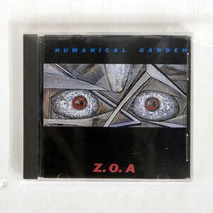 Z.O.A/ヒューマニカル・ガーデン/SSEコミュニケーションズ SSE8003CD CD □