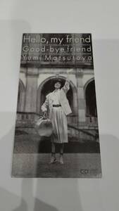 音楽ＣＤ/松任谷由実/Hello,my friend/Good-bye fried