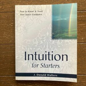 ビギナー向け瞑想本【Intuition for Starters／Swami Kriyananda (J. Donald Walters)：パラマハンサ・ヨガナンダの直弟子】米国本