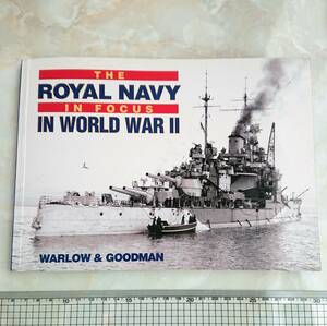 ★洋書 WW2英艦隊 The Royal Navy in Focus in World War Two 王立海軍 イギリス海軍 モノクロ図鑑 写真集