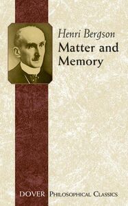 [A11298214]Matter and Memory (Dover Philosophical Classics) [ペーパーバック] Bergs