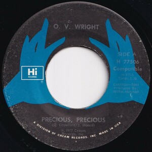 O.V. Wright Precious, Precious / You Gotta Have Love Hi US H 77506 205874 SOUL ソウル レコード 7インチ 45
