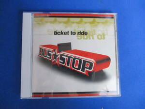 ◆BUS STOP CD◆ticket to ride バス・ストップ チケット・トゥ・ライド 帯付き レア 稀少♪R-60511中