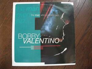12インチ☆　Bobby Valentino　The Man Who Invented Jazz …　☆