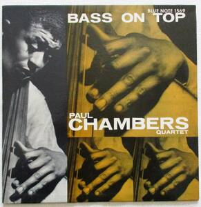 Paul Chambers ＂ Bass On Top ” 　30㎝LP USA初期・重量盤 RVG　