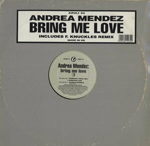 即決(12)BRING ME LOVE/ANDREA MENDEZ *FRANKIE KNUCKLES MIX