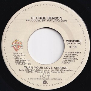 George Benson Turn Your Love Around / Nature Boy Warner Bros. US WBS49846 206483 SOUL ソウル レコード 7インチ 45