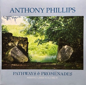 (C29H)☆イージーレア盤/アンソニー・フィリップス/Anthony Phillips/Pathways & Promenades - Missing Links Volume IV/ジェネシス☆