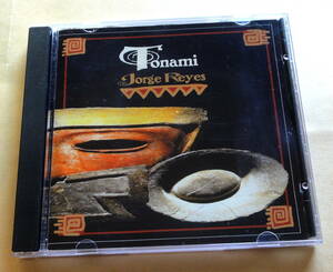 Jorge Reyes / Tonami CD 　Mexican ambient music tribal ホルヘ・レイエス アンビエント