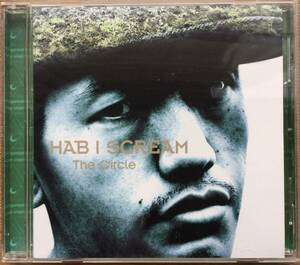 美品★Hab I Scream:The Circle★SOUL SCREAM E.G.G.Man Dj Celory★J-RAP HIP HOP クラシック★DJ kiyo kensei missie muro★