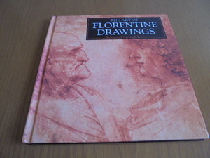洋書The Art of Florentine Drawings　フィレンツェのデッザン芸術　