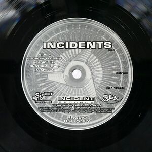 INCIDENTS/BOUNCIN’ FLOSSIN’/STREET PRIDE SP1849 12