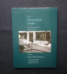 ロンドン サヴィル・ロウ 物語■紳士服 仕立て屋 テーラー■洋書 キルガー・フレンチ・スタンバリー■The Savile Row Story■ビスポーク