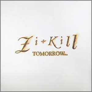 ＊中古CD ZI-KILL/TOMORROW...1992年作品 89～92ベストアルバム EXTASY RECORDS TUSK 板谷祐 CRAZE THE SLUT BANKS DIE IN CRIES