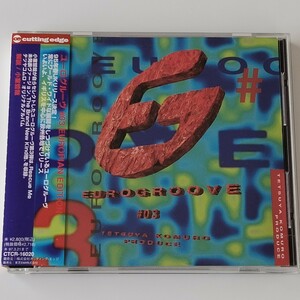 【帯付CD】EUROGROOVE ユーログルーヴ 03(CTCR-16020) 小室哲哉プロデュース TETSUYA KOMURO
