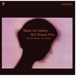 ♪♪ジャズ史上に燦然と輝く人類史上の至高の名演＋１希少～BILL EVANS ～ Waltz For Debby + 1 Bonus Track・180ｇ重量盤