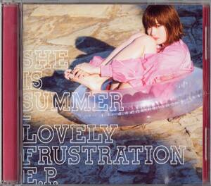 SHE IS SUMMER /LOVELY FRUSTRATION E.P.【exふぇのたすMICO・高橋海Lucky Tapes&角館健悟Yogee New Waves&釣俊輔agehasprings提供】2016年