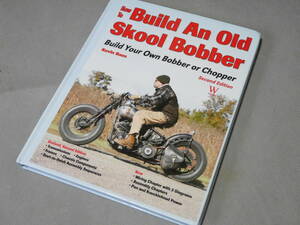 Kevin Baas ハーレー HOW TO BUILD AN OLD SKOOL BOBBER リビルド レストア メンテナンス 整備本 書籍 ナックル パン ショベル チョッパー