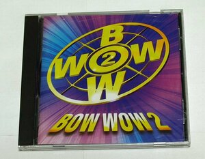 BOW WOW 2 / V.A. CD Swing Out Sister, The Cardigans, Bobby Caldwell, Elton John, Sting, Bee Gees, Mr. Big, Bryan Adams, Bon Jovi
