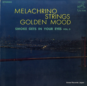 メラクリーノ・ストリングスとオーケストラ メラクリーノ・ゴールデン・ムード・コレクションその3・煙が目にしみる SRA-5052