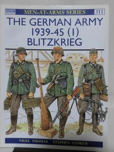 洋書 オスプレイMEN-AT-ARMS SERIES 311 電撃戦時のドイツ軍 THE GERMAN ARMY 1939-45〈1〉 BLITZKRIEG OSPREY 1997年発行[1]B1793