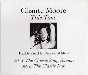 希少 美盤 Chant Moore 2枚セット / This Time(Frankie Knuckles Unreleased Mixes)プロモブート盤 USオリジナル盤(The Bomb Mix)