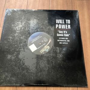 12’ Will To Power-Say it’s gonna rain