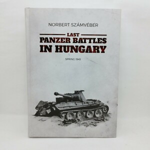 【洋書】PANZER BATTLES IN HUNGARY SPRING 1945