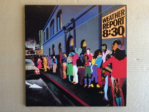 WEATHER REPORT 8:30 (エイト・サーティー) ウエザー・リポート・ライブ LPレコード