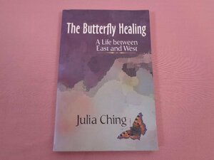 ★洋書　『 The Butterfly Healing　A Life between East and West 』　Julia Ching
