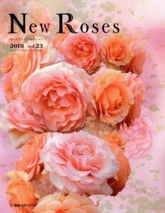 Ｎｅｗ　Ｒｏｓｅｓ(Ｖｏｌ．２３) ローズブランドコレクション２０１８／産経広告社