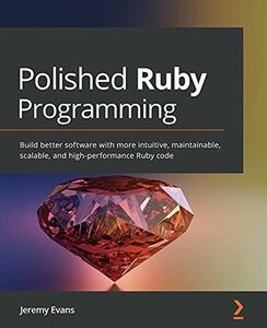 [A12159308]Polished Ruby Programming: Build better software with more intui