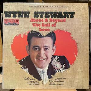 【US盤】Wynn Stewart Above And Beyond The Call Of Love (1967) Hilltop JS-6050