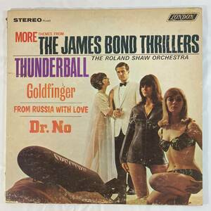 ローランド・ショー (Rorand Shaw) 0rchestra / More Themes From The James Bond Thrillers 米盤LP London PS 445 STEREO