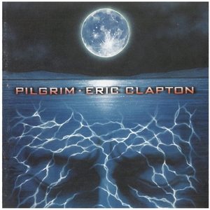 エリック・クラプトン(ERIC CLAPTON) / PILGRIM ディスクに傷有り CD