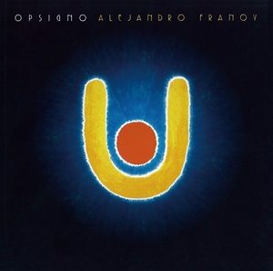 新品　ALEJANDRO FRANOV / Opsigno (LP)