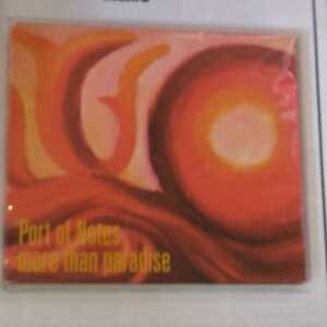 Port of Notes/more than paradise デジパック仕様 KYTHMAKO52D CRUE-Ｌ RECORDS ポート・オブ・ノーツ