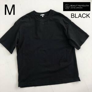BEAUTY & YOUTH ユナイテッドアローズ オーバーサイズ ビッグシルエット Tシャツ M 黒 ブラック B&Y ビューティー&ユース UNITED ARROWS