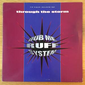 Dub Me Ruff System / Through The Storm　[Buback - BTT 037, Sound Navigator]
