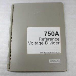 049/マニュアル　FLUKE 750A REFERENCE Voltage DIVIDER