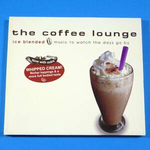 CD　THE COFFEE LOUNGE ICE BLENDED ~MUSIC TO WATCH THE DAYS~ 2005年　V.A　コンピレーション　ジャズ　ボッサ