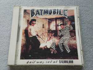 中古 CD【BATMOBILE/バットモービル BAIL WAS SET AT ＄6,000,000】サイコビリー/ネオロカビリー
