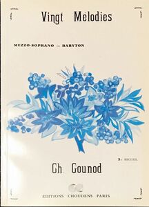 シャルル・グノー 20のメロディー gounod vingt melodies 輸入楽譜/洋書/声楽/歌曲/メゾソプラノ/バリトン/女声/シュダン/choudens