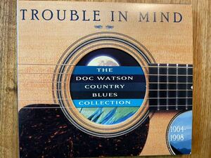 CD DOC WATSON / TROUBLE IN MIND 1964ー1998