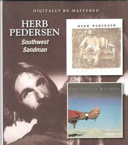 ☆HERB PEDERSEN(ハーブ・ペダーセン)/Southwest＆Sandman『76年＆77年発表の豪華面子参加の超大名盤２in１＆高音質盤』◆廃盤＆激レア◇